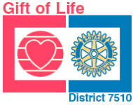 Rotary District 7510 Gift of Life Inc.